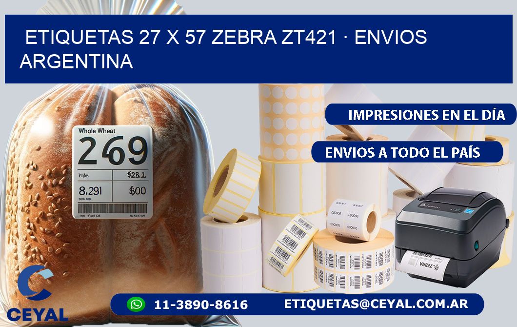 ETIQUETAS 27 x 57 ZEBRA ZT421 · ENVIOS ARGENTINA