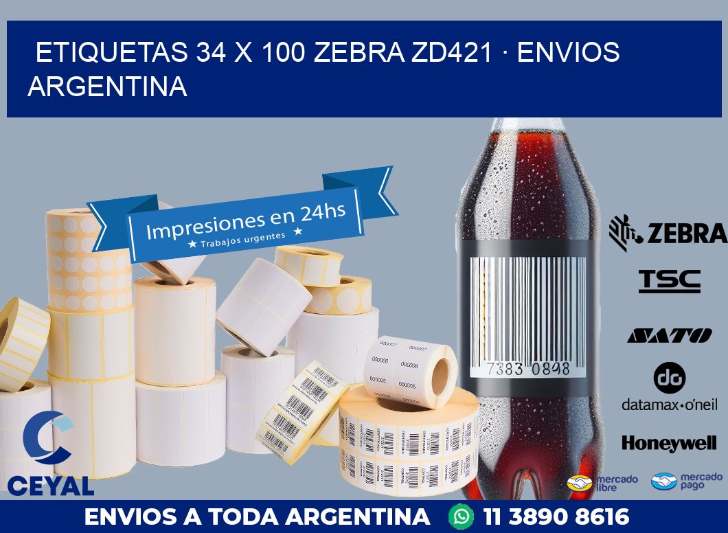 ETIQUETAS 34 x 100 ZEBRA ZD421 · ENVIOS ARGENTINA