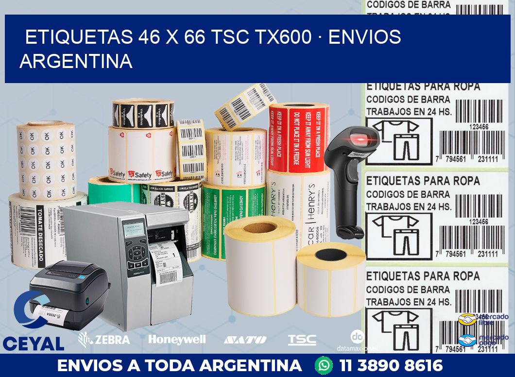 ETIQUETAS 46 x 66 TSC TX600 · ENVIOS ARGENTINA