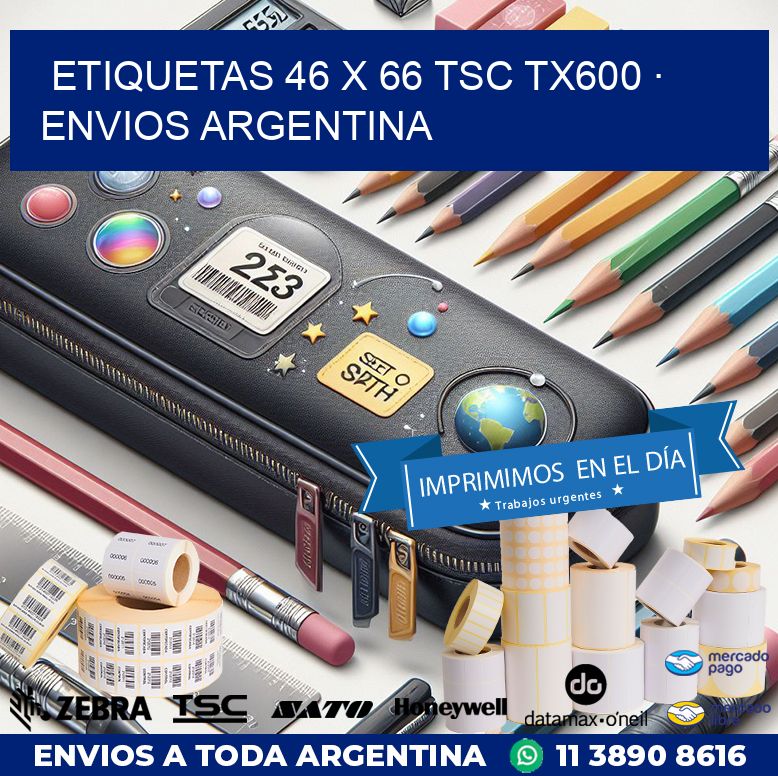 ETIQUETAS 46 x 66 TSC TX600 · ENVIOS ARGENTINA