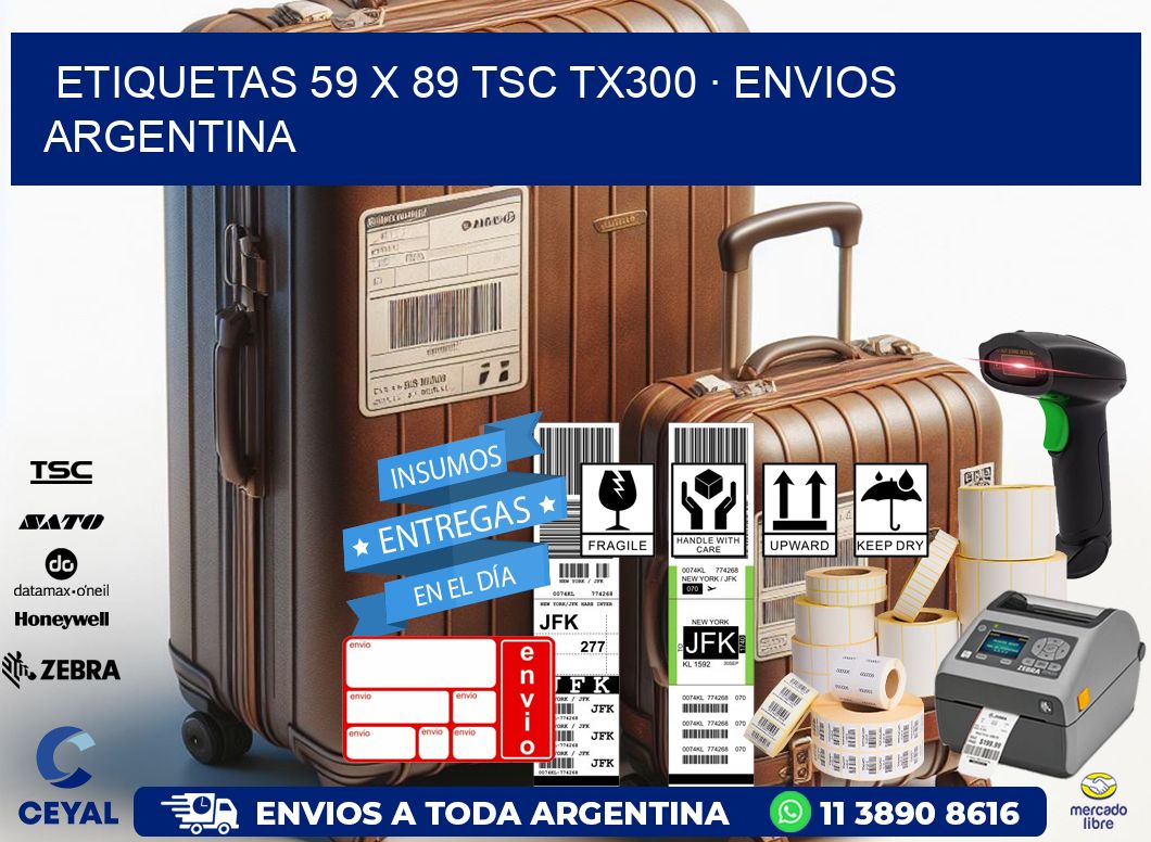 ETIQUETAS 59 x 89 TSC TX300 · ENVIOS ARGENTINA