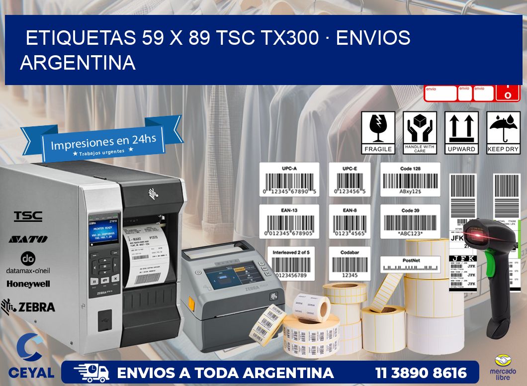 ETIQUETAS 59 x 89 TSC TX300 · ENVIOS ARGENTINA
