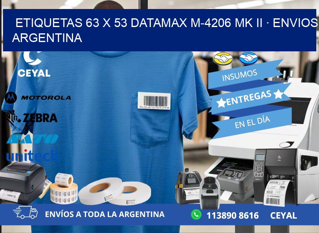 ETIQUETAS 63 x 53 DATAMAX M-4206 MK II · ENVIOS ARGENTINA