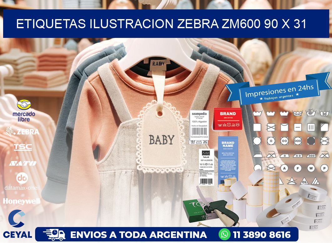 ETIQUETAS ILUSTRACION ZEBRA ZM600 90 x 31