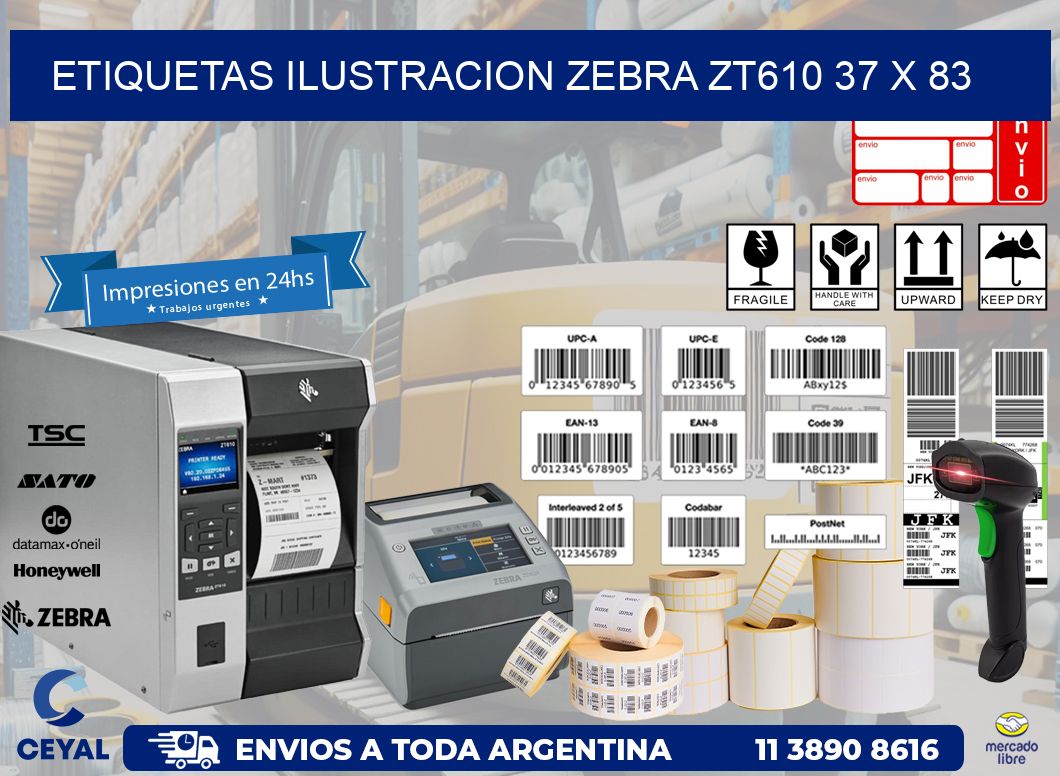 ETIQUETAS ILUSTRACION ZEBRA ZT610 37 x 83