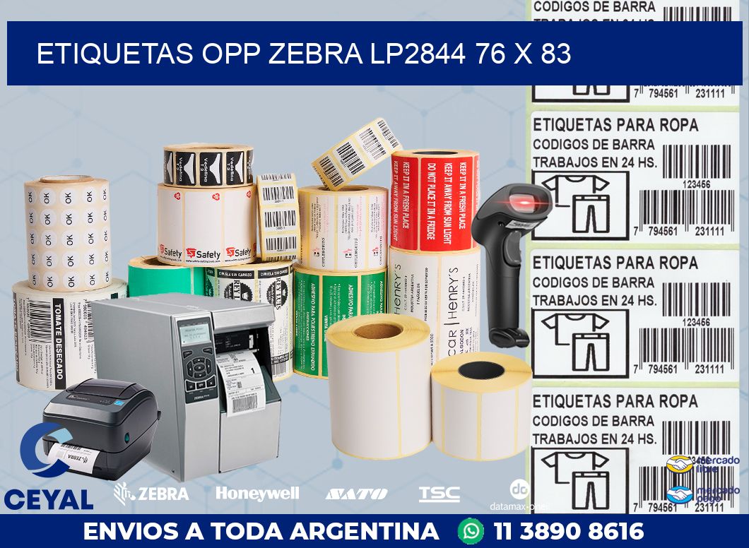 ETIQUETAS OPP ZEBRA LP2844 76 x 83