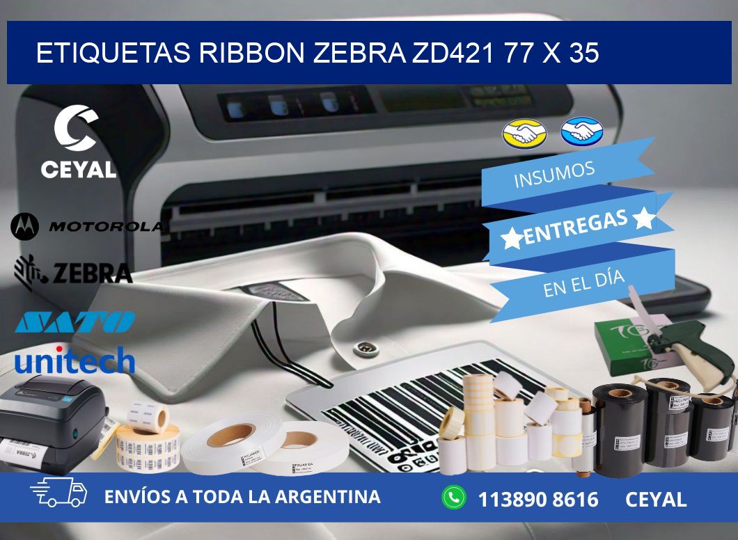 ETIQUETAS RIBBON Zebra ZD421 77 x 35