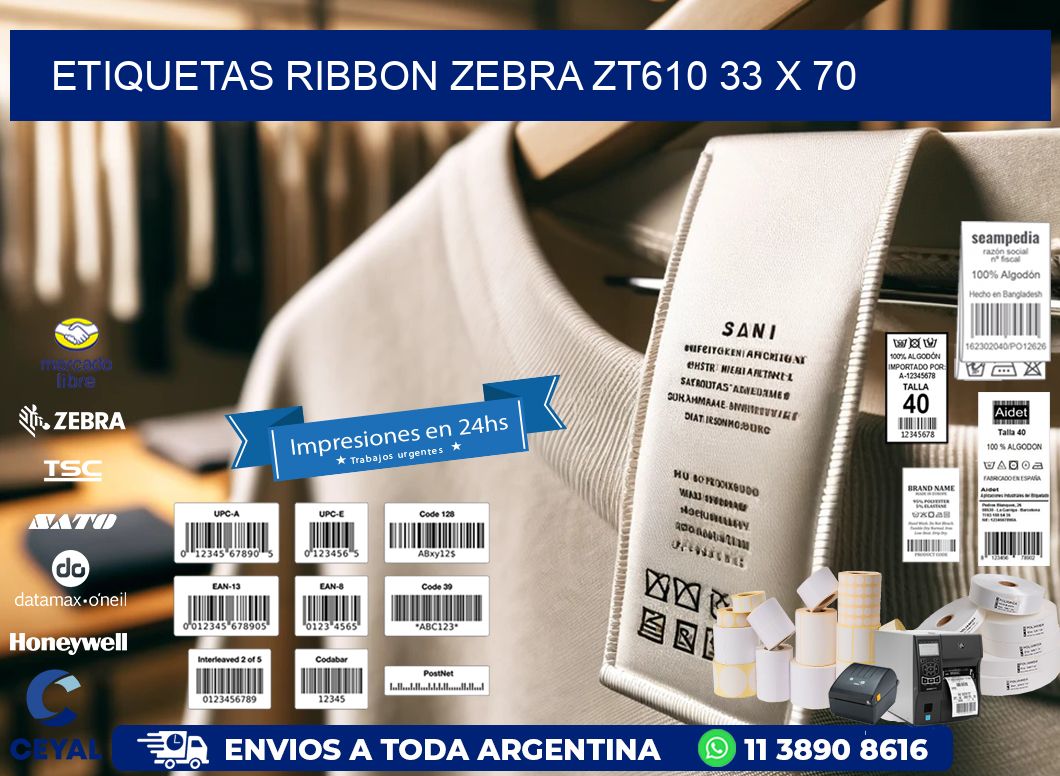 ETIQUETAS RIBBON Zebra ZT610 33 x 70