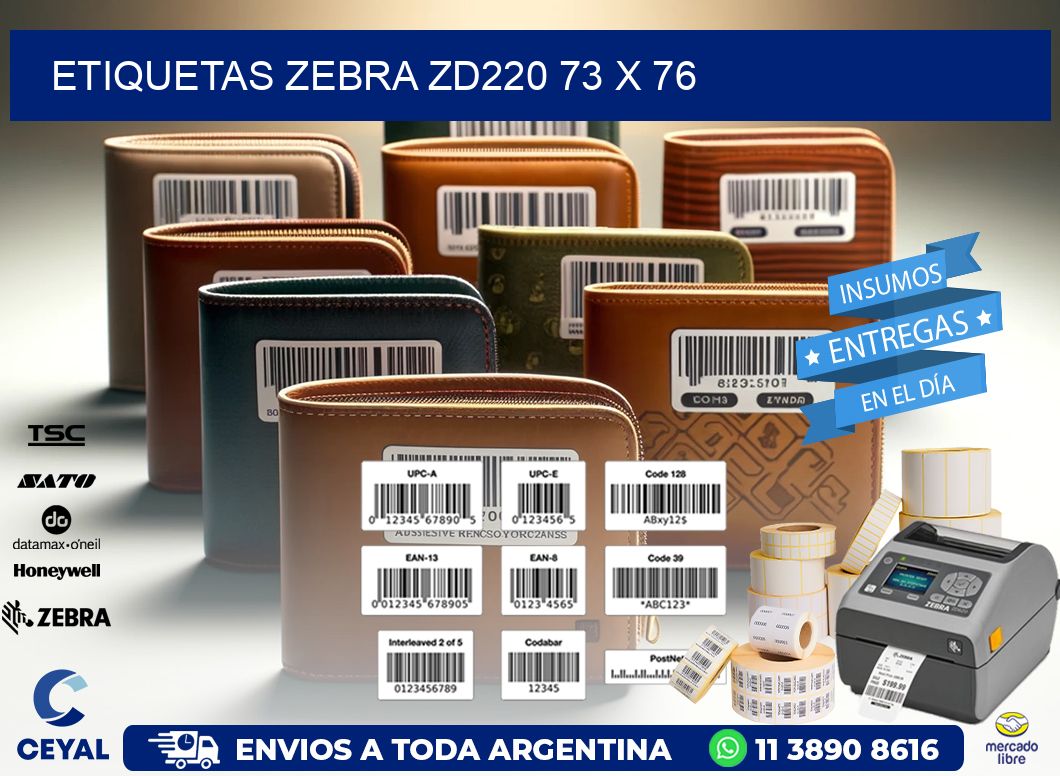 ETIQUETAS Zebra ZD220 73 x 76