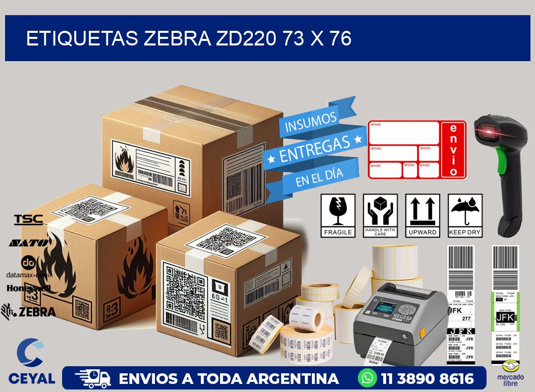 ETIQUETAS Zebra ZD220 73 x 76