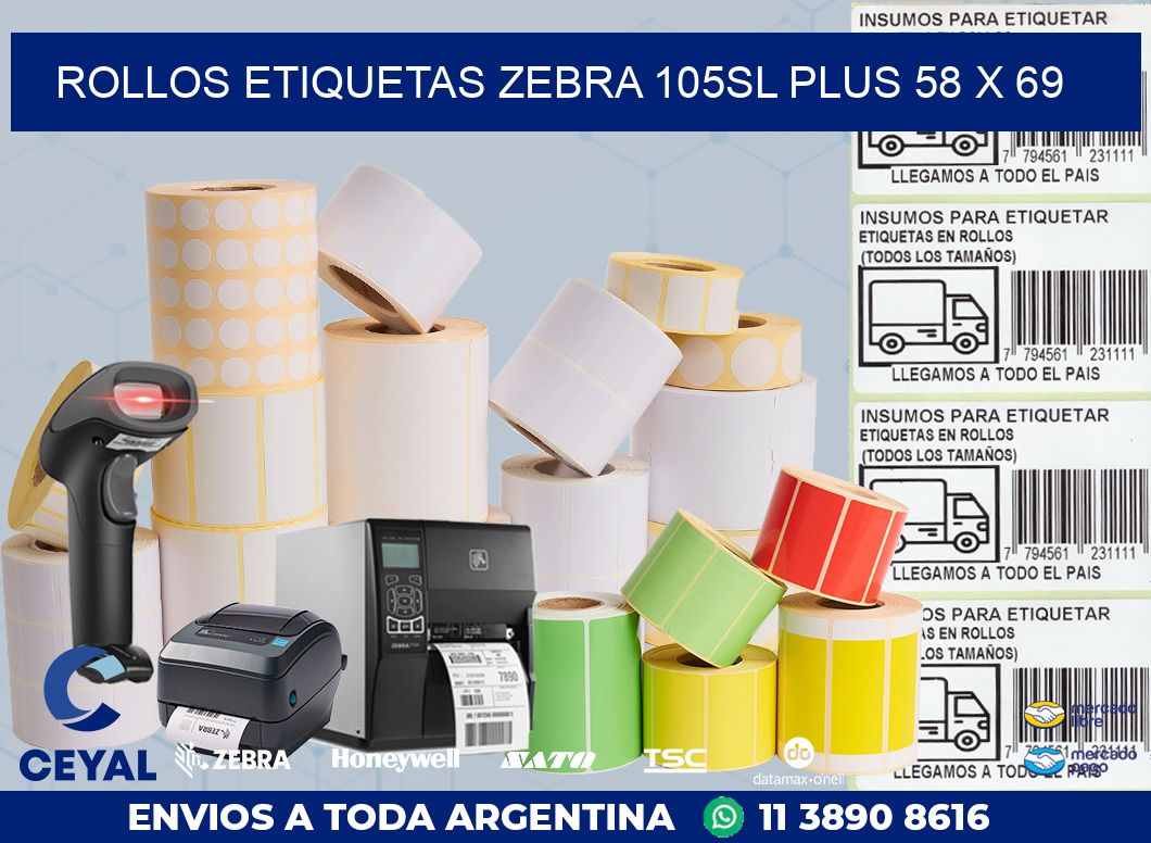 ROLLOS ETIQUETAS Zebra 105SL Plus 58 x 69
