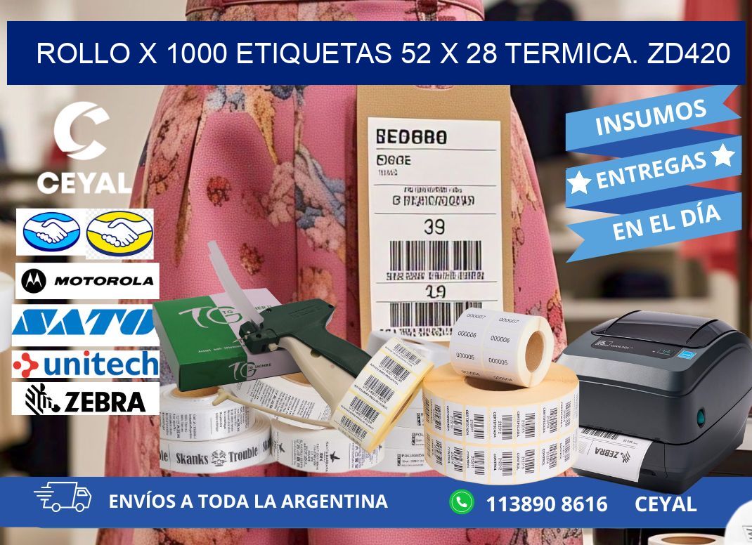 Rollo X 1000 etiquetas 52 x 28 termica. zd420