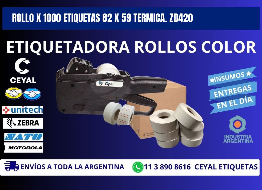 Rollo X 1000 etiquetas 82 x 59 termica. zd420