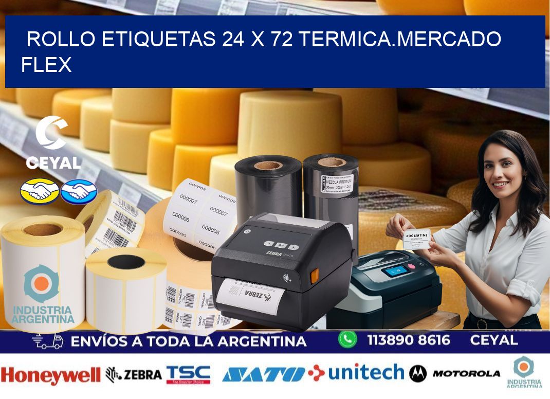 Rollo etiquetas 24 x 72 termica.MERCADO FLEX
