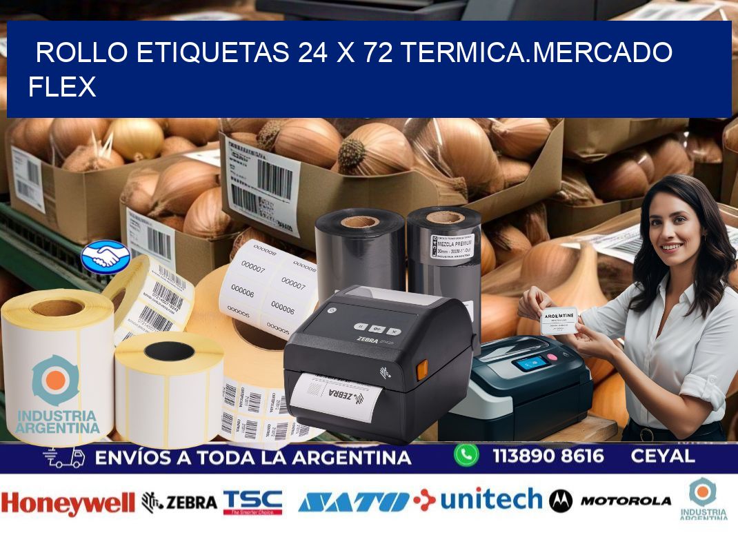 Rollo etiquetas 24 x 72 termica.MERCADO FLEX