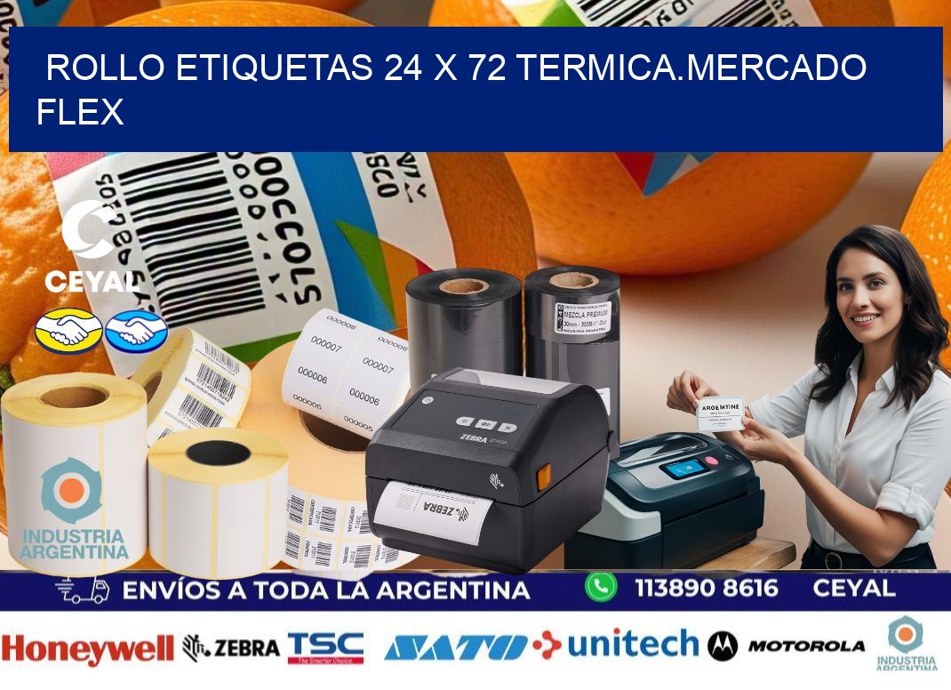 Rollo etiquetas 24 x 72 termica.MERCADO FLEX