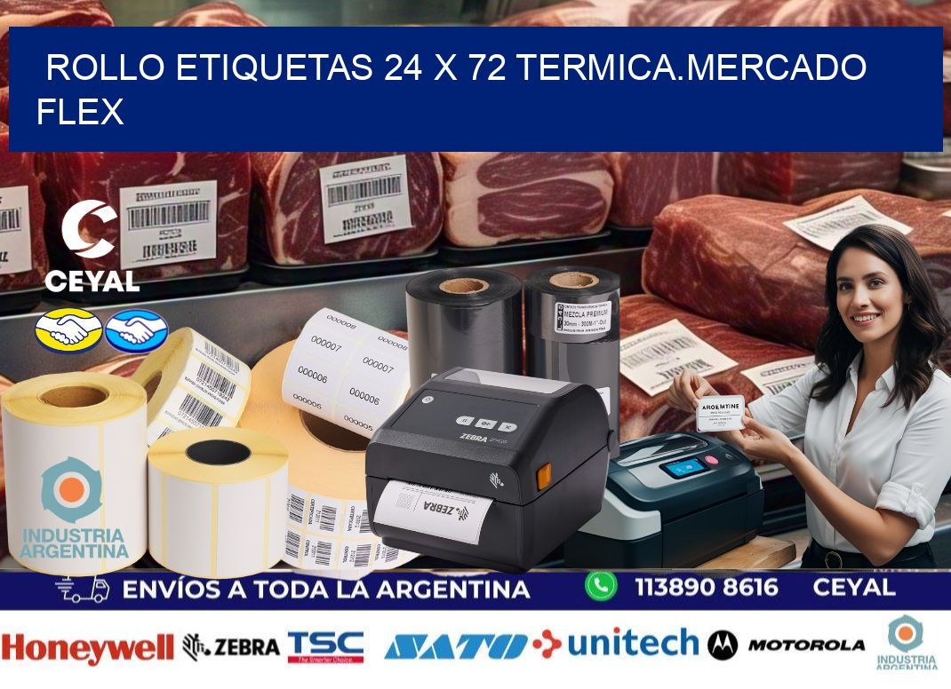 Rollo etiquetas 24 x 72 termica.MERCADO FLEX