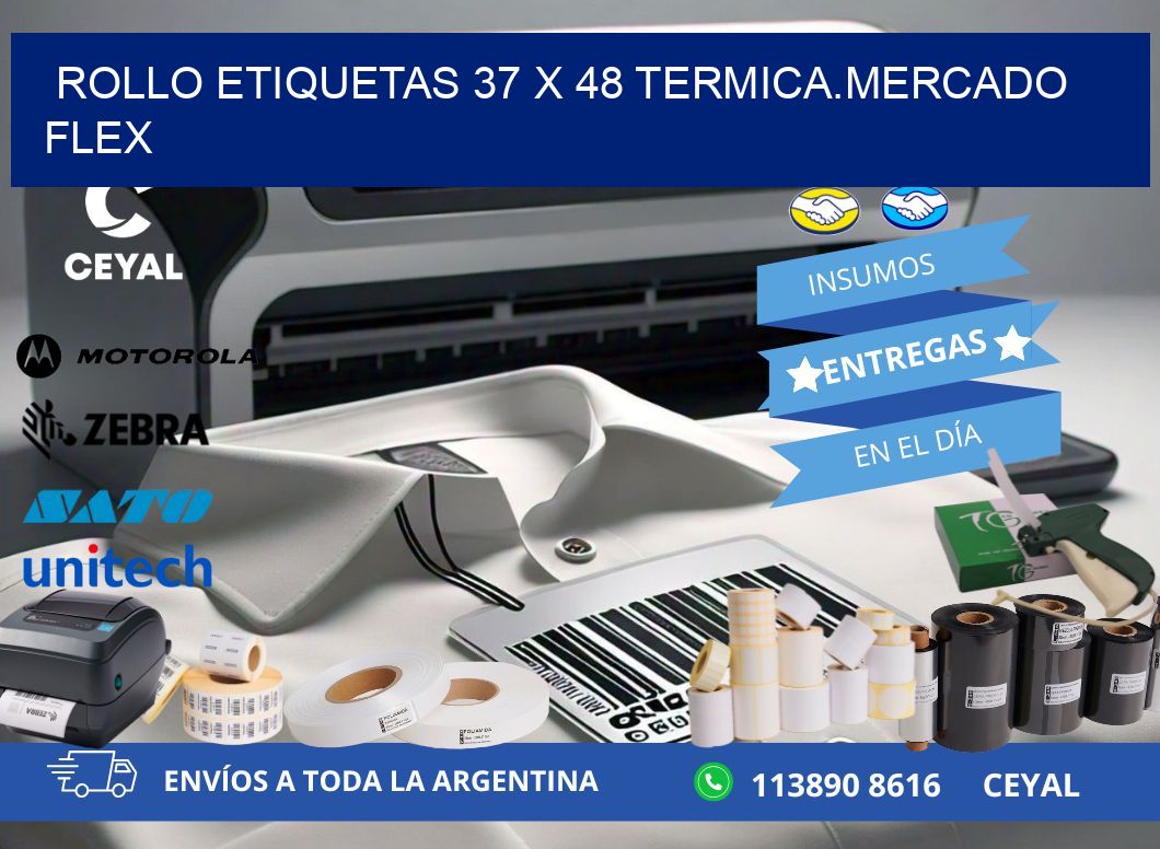 Rollo etiquetas 37 x 48 termica.MERCADO FLEX