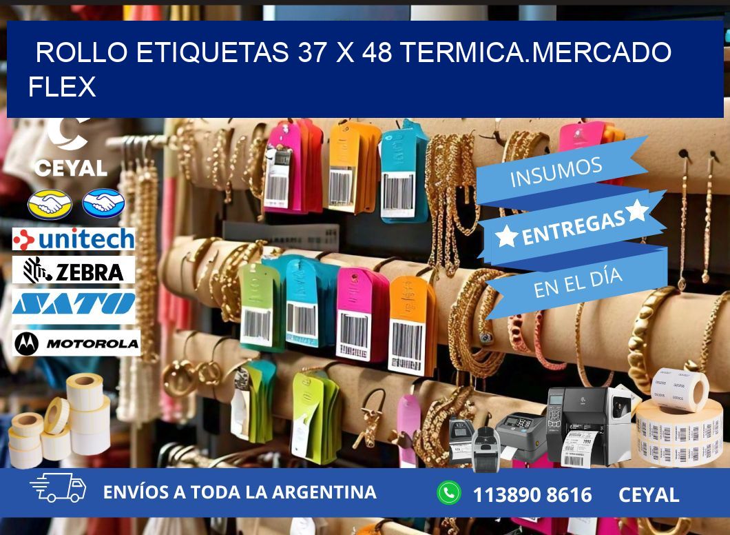 Rollo etiquetas 37 x 48 termica.MERCADO FLEX