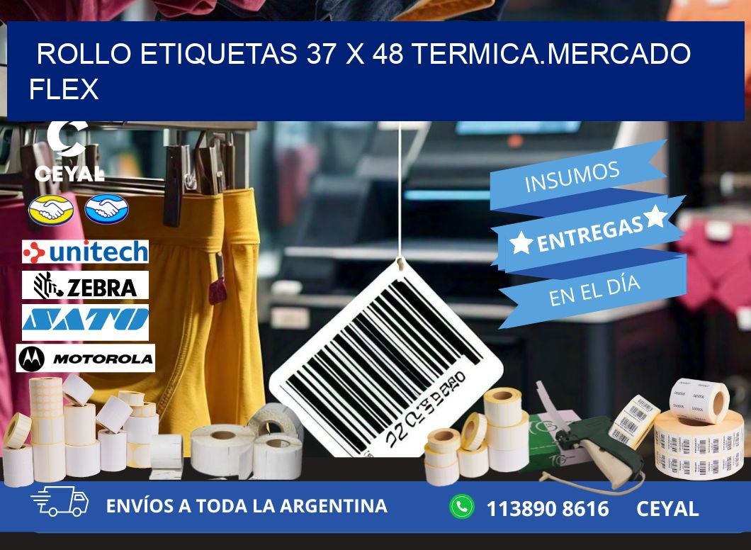Rollo etiquetas 37 x 48 termica.MERCADO FLEX