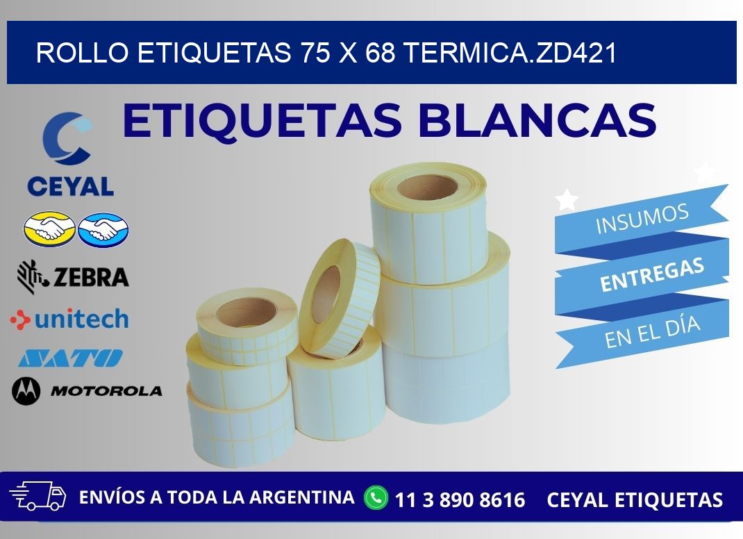 Rollo etiquetas 75 x 68 termica.zd421