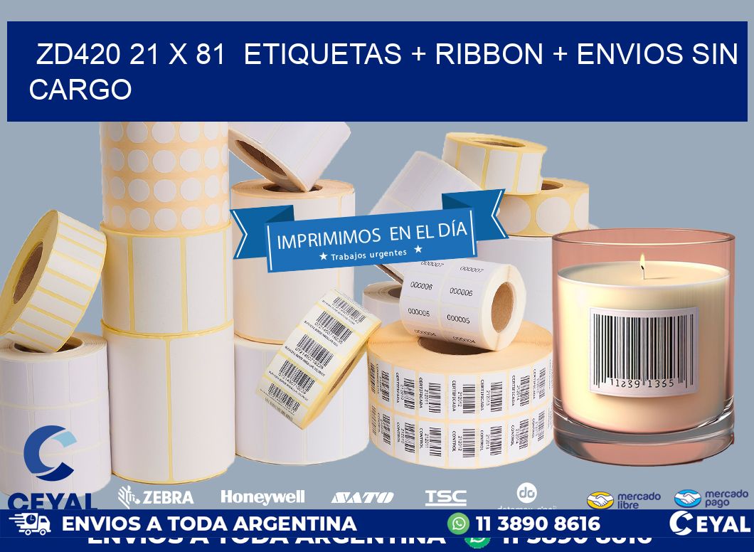 ZD420 21 x 81  etiquetas + ribbon + envios sin cargo