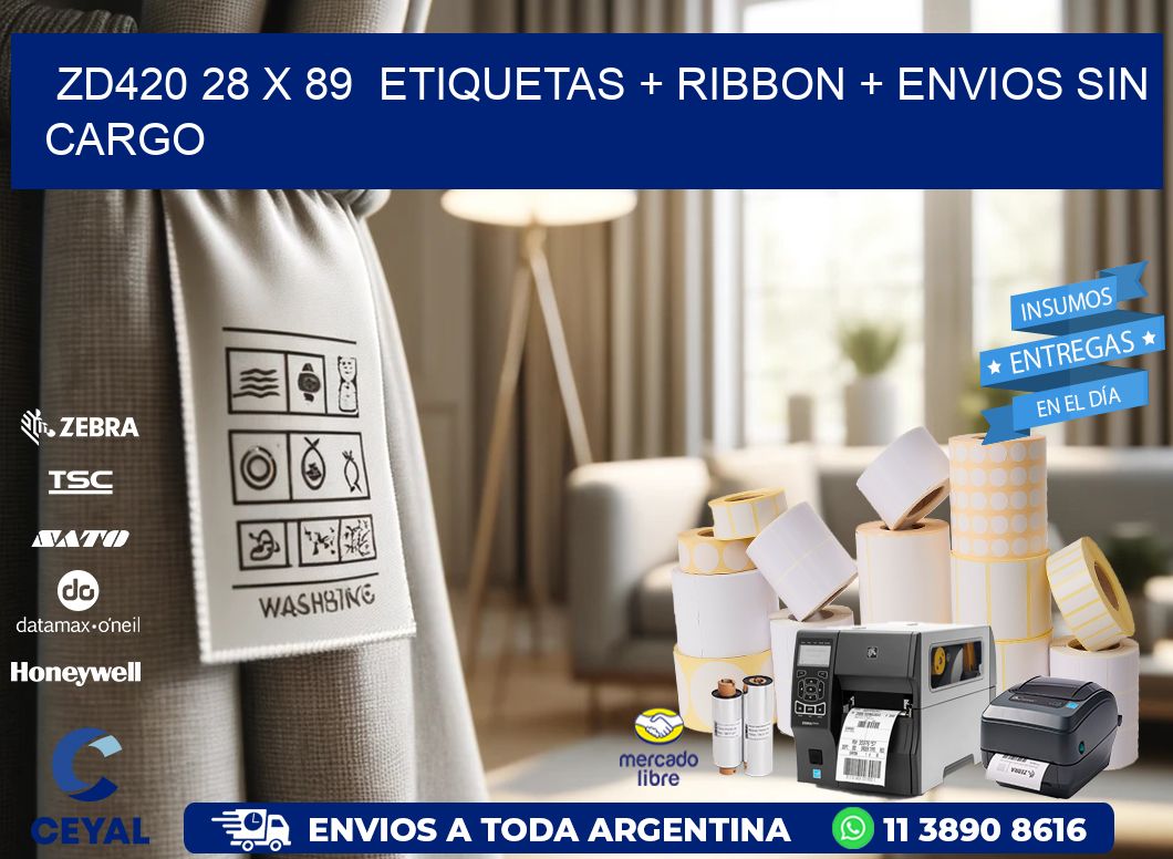 ZD420 28 x 89  etiquetas + ribbon + envios sin cargo