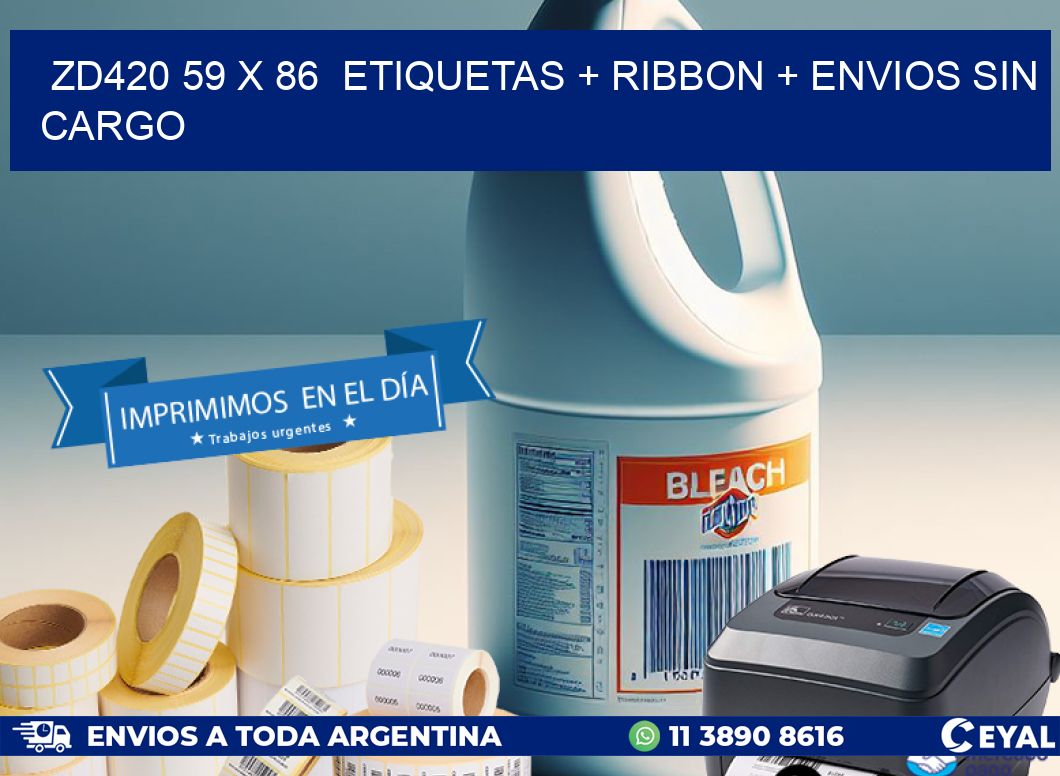 ZD420 59 x 86  etiquetas + ribbon + envios sin cargo