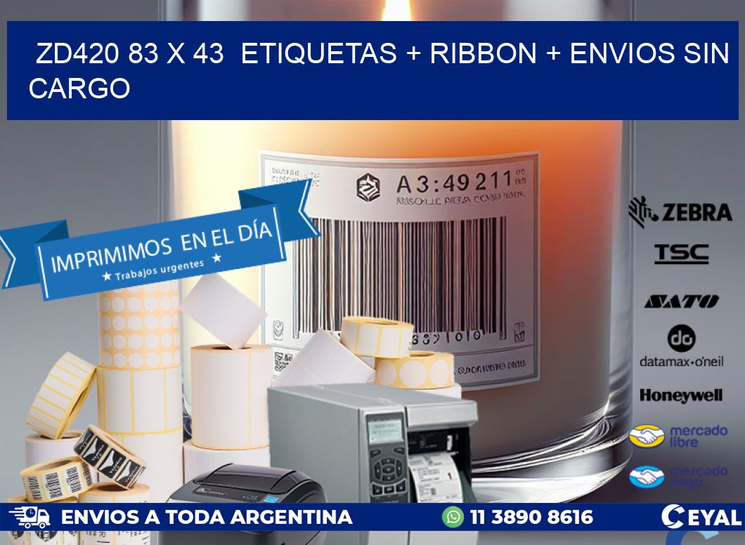 ZD420 83 x 43  etiquetas + ribbon + envios sin cargo