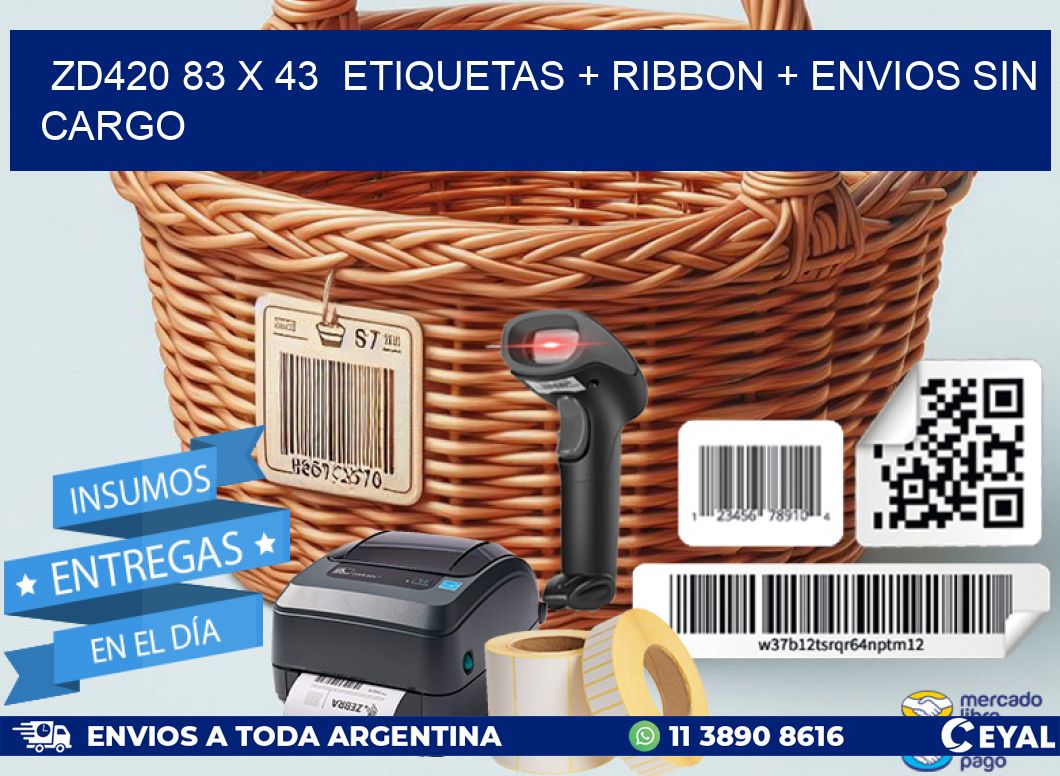 ZD420 83 x 43  etiquetas + ribbon + envios sin cargo