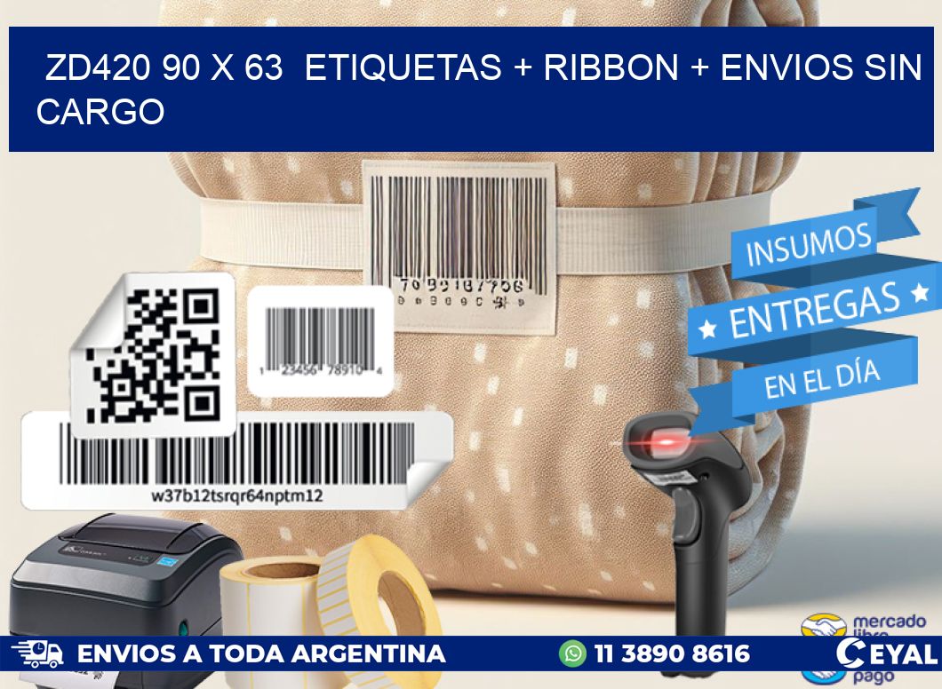 ZD420 90 x 63  etiquetas + ribbon + envios sin cargo