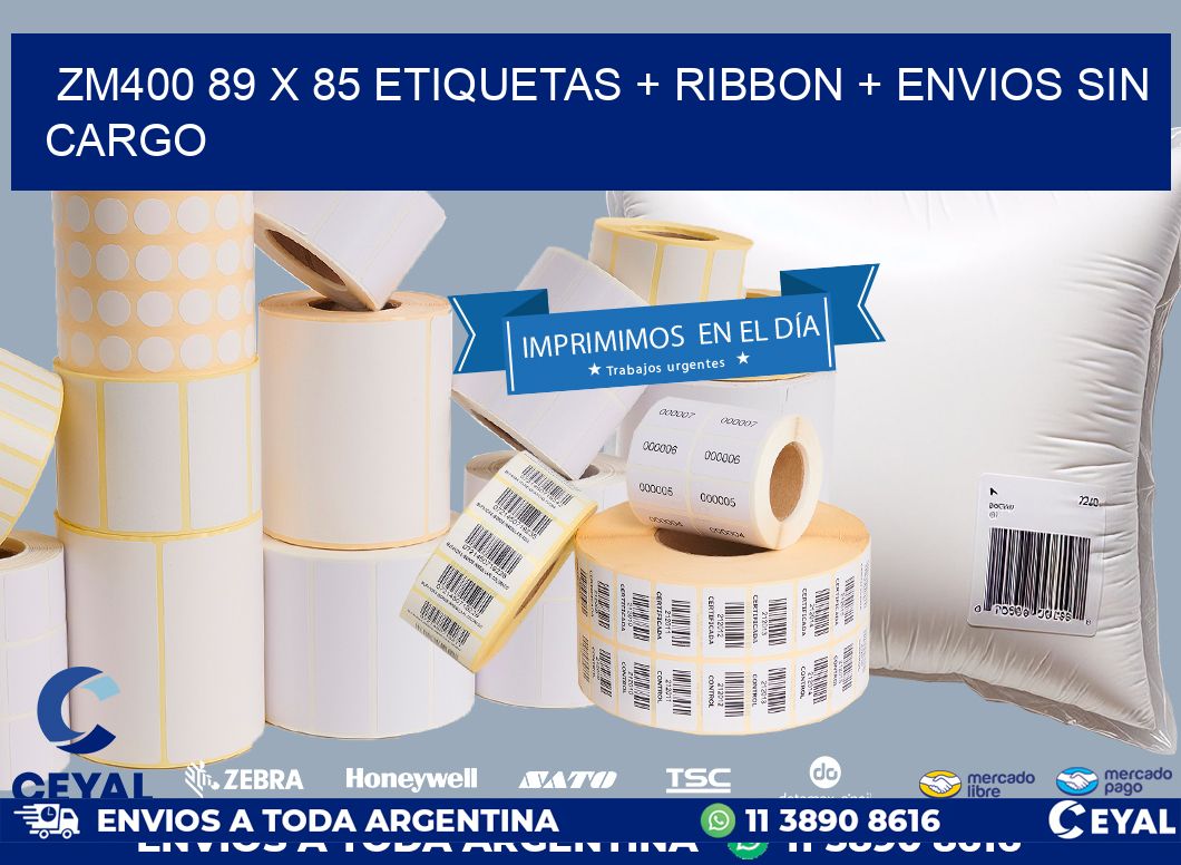 ZM400 89 x 85 etiquetas + ribbon + envios sin cargo