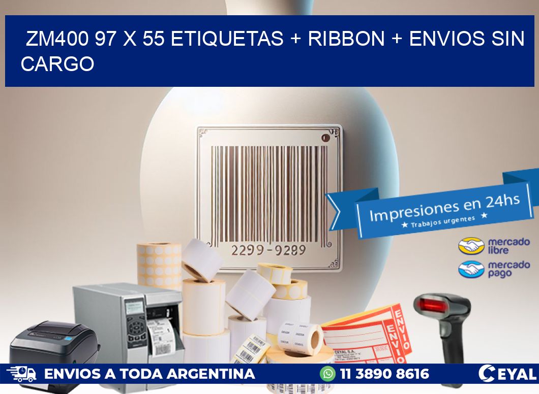 ZM400 97 x 55 etiquetas + ribbon + envios sin cargo