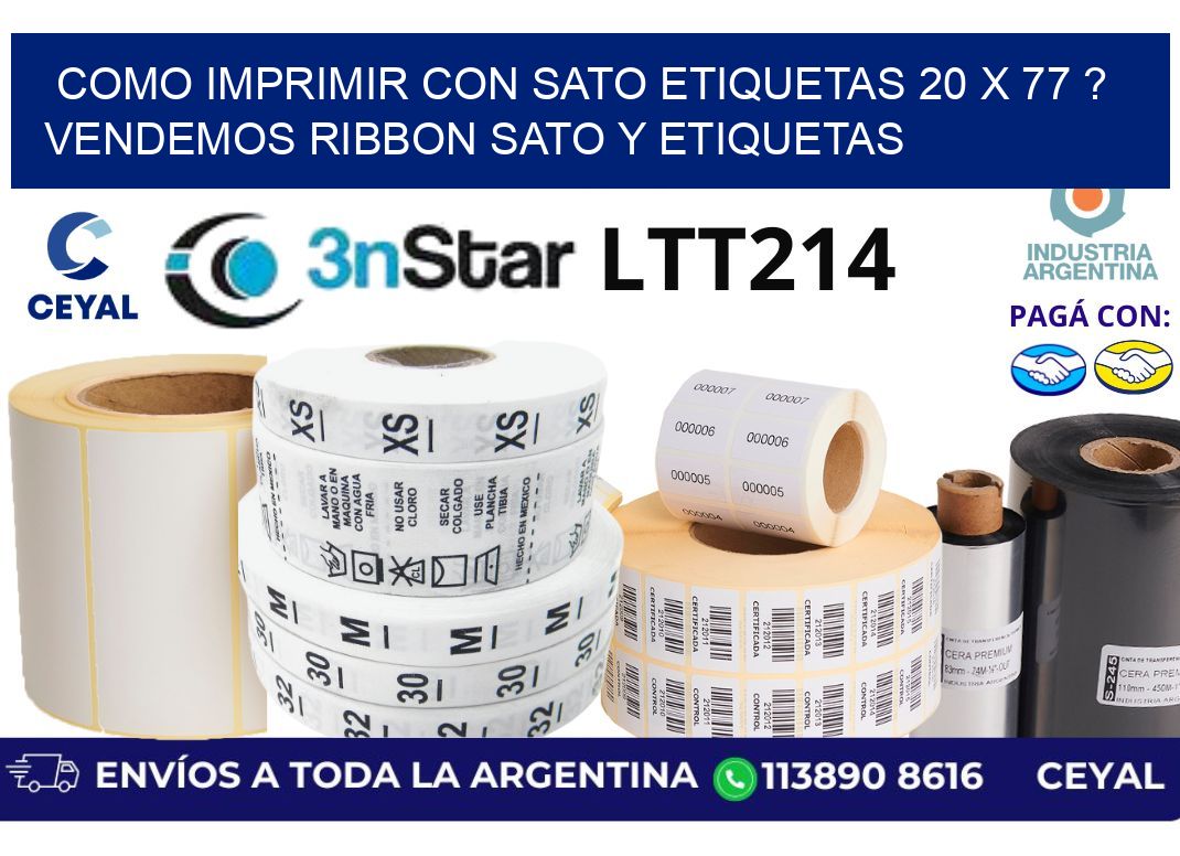 como imprimir con sato etiquetas 20 x 77 ? vendemos ribbon sato y etiquetas