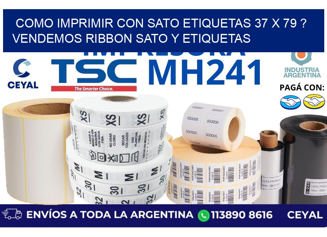 como imprimir con sato etiquetas 37 x 79 ? vendemos ribbon sato y etiquetas