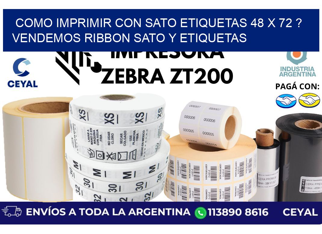 como imprimir con sato etiquetas 48 x 72 ? vendemos ribbon sato y etiquetas