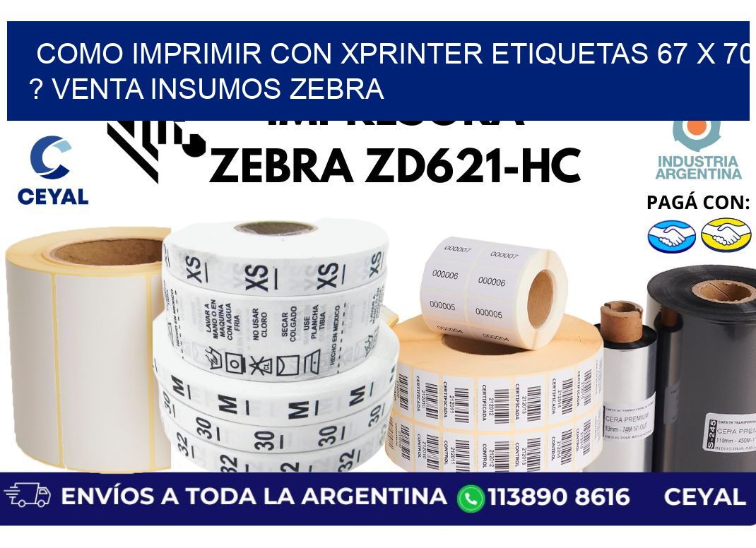como imprimir con xprinter etiquetas 67 x 70 ? venta insumos zebra