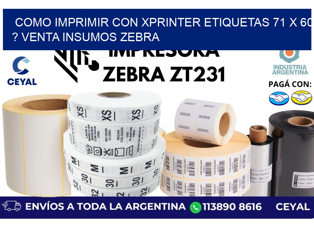 como imprimir con xprinter etiquetas 71 x 60 ? venta insumos zebra