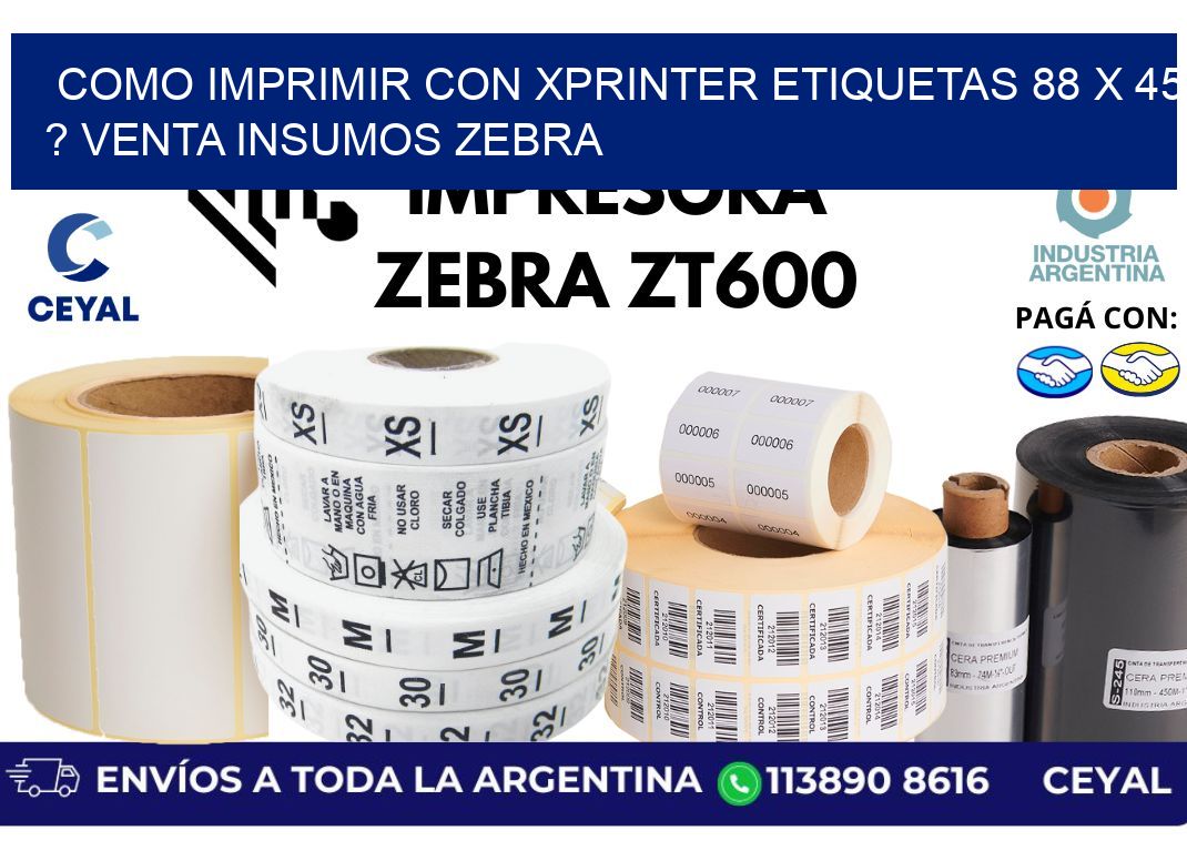 como imprimir con xprinter etiquetas 88 x 45 ? venta insumos zebra