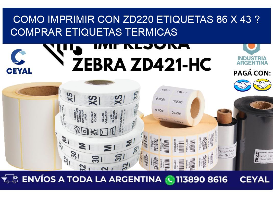 como imprimir con zd220 etiquetas 86 x 43 ? Comprar Etiquetas termicas