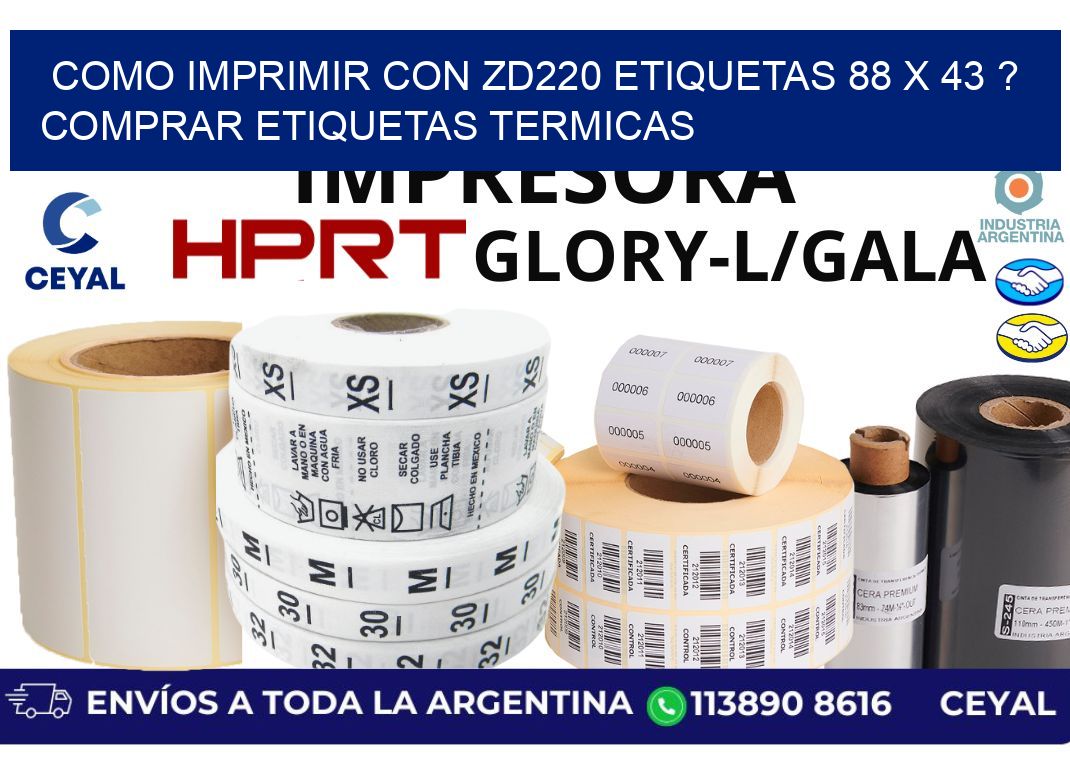 como imprimir con zd220 etiquetas 88 x 43 ? Comprar Etiquetas termicas