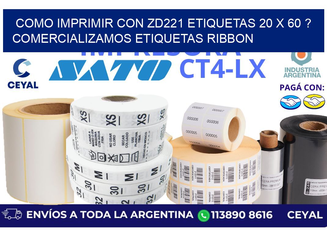 como imprimir con zd221 etiquetas 20 x 60 ? Comercializamos etiquetas ribbon