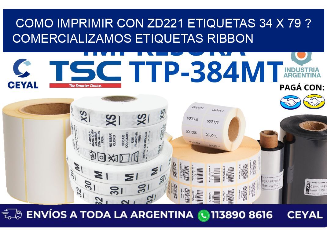 como imprimir con zd221 etiquetas 34 x 79 ? Comercializamos etiquetas ribbon