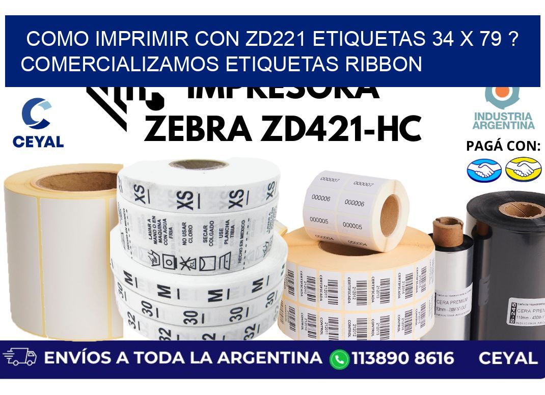 como imprimir con zd221 etiquetas 34 x 79 ? Comercializamos etiquetas ribbon