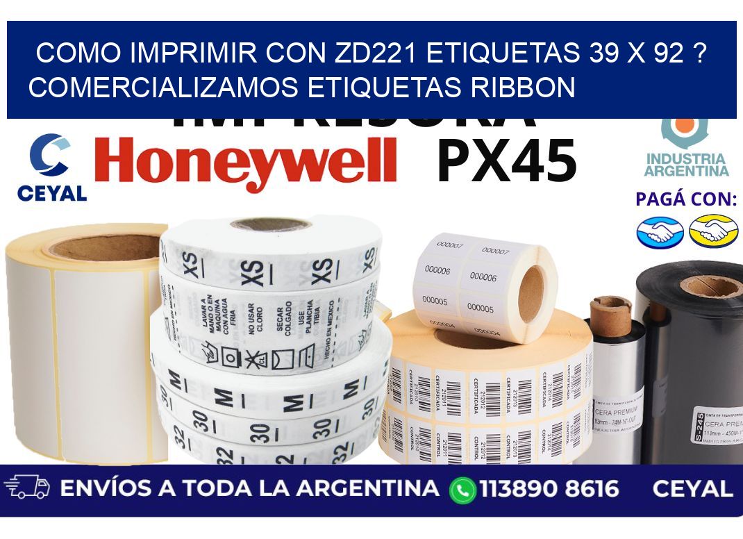 como imprimir con zd221 etiquetas 39 x 92 ? Comercializamos etiquetas ribbon