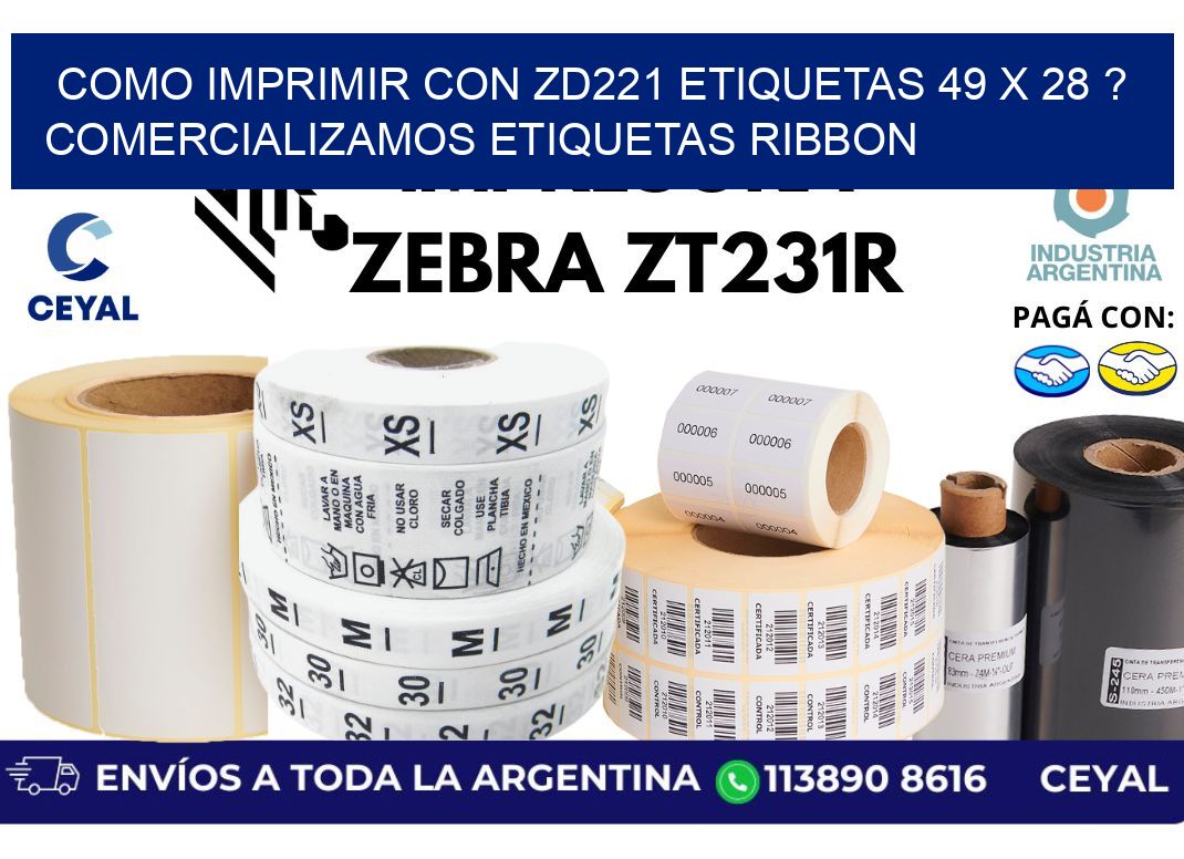 como imprimir con zd221 etiquetas 49 x 28 ? Comercializamos etiquetas ribbon