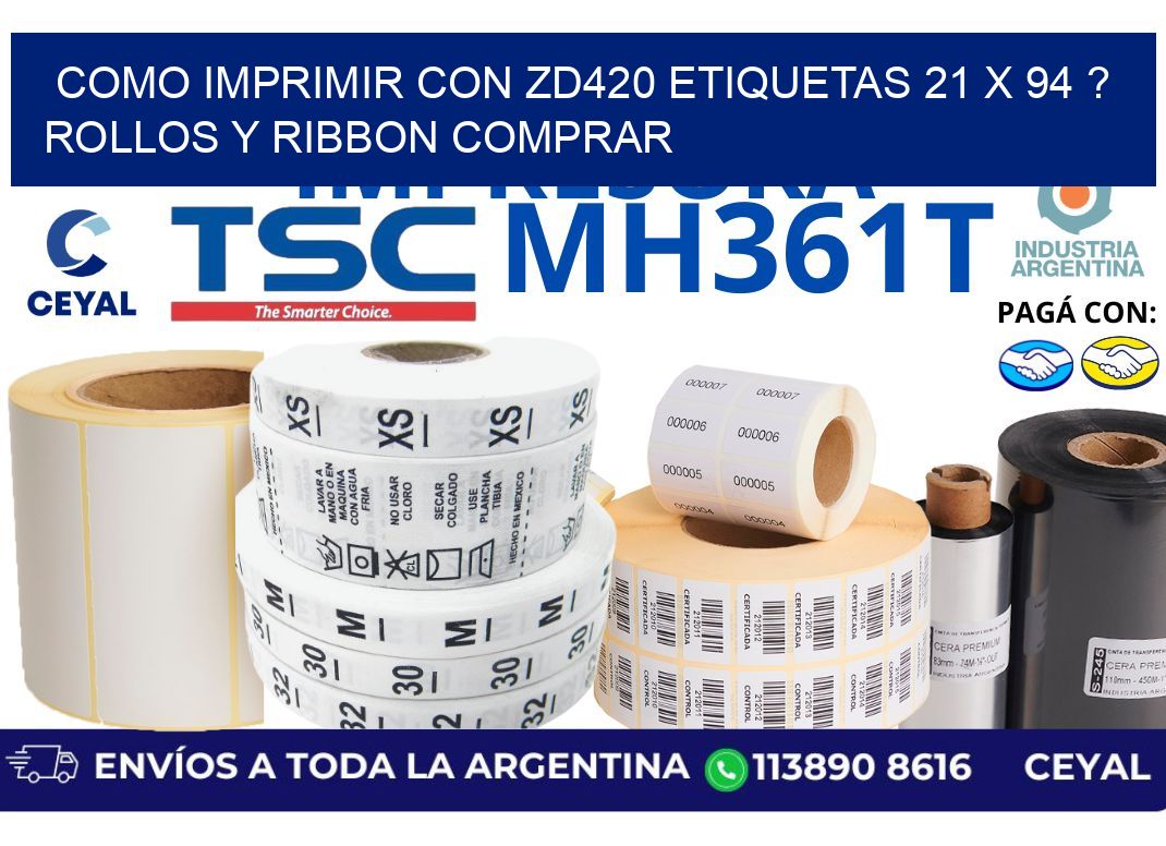 como imprimir con zd420 etiquetas 21 x 94 ? Rollos y Ribbon comprar