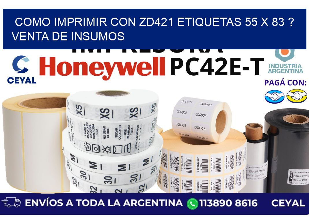 como imprimir con zd421 etiquetas 55 x 83 ? Venta de insumos