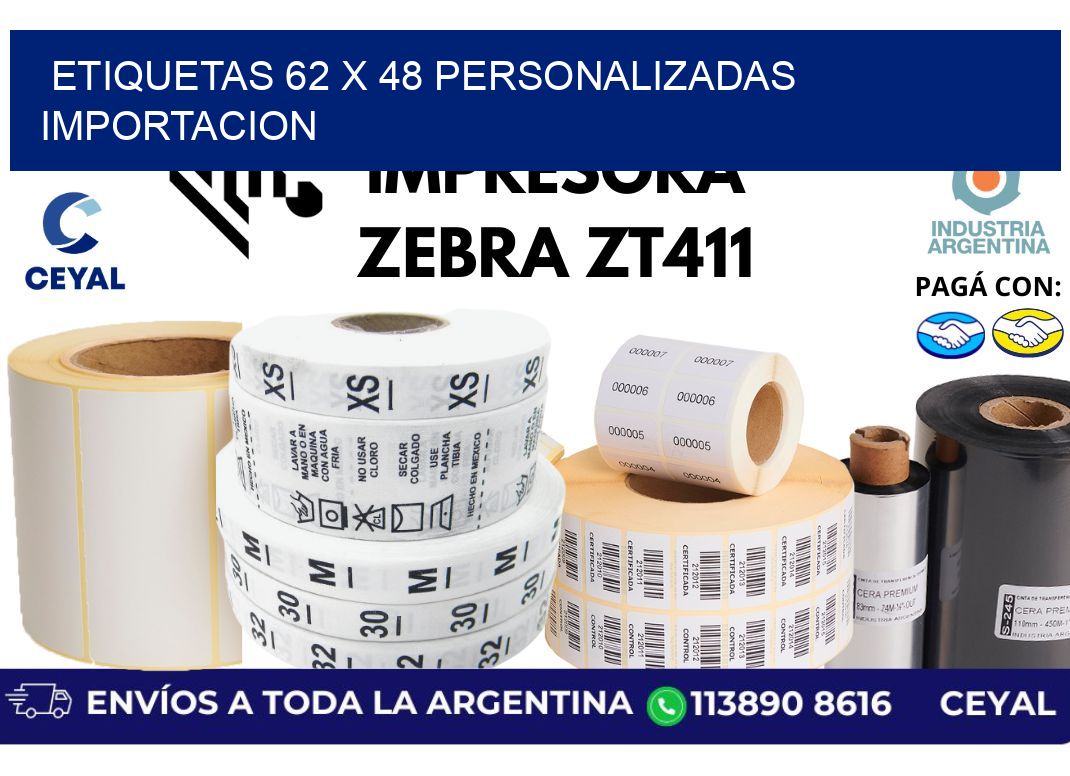 etiquetas 62 x 48 personalizadas importacion