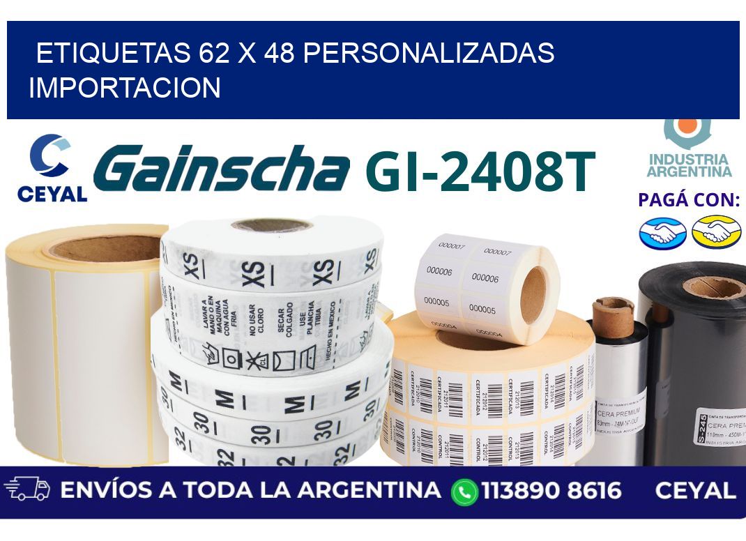 etiquetas 62 x 48 personalizadas importacion